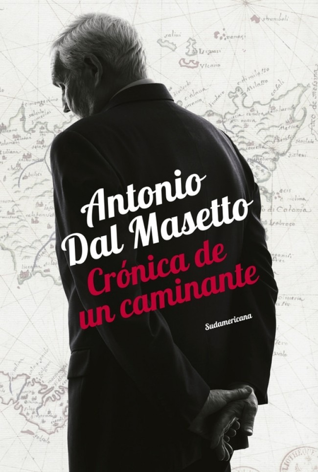 Crónica de un caminante, de Antonio Dal Masetto