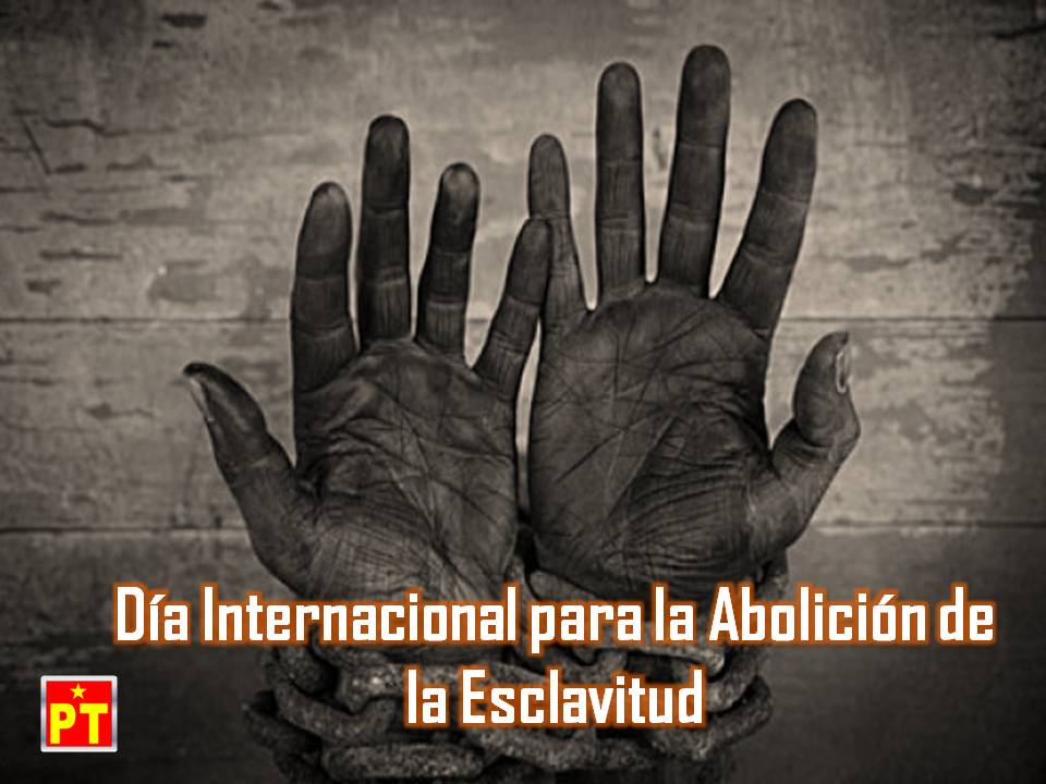 Día Internacional para la abolición de la esclavitud