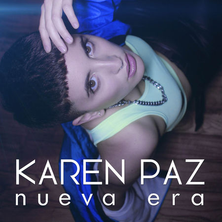 Karen Paz nos trae los sonidos de la «Nueva Era»