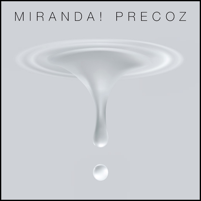 Miranda! Lanza su nuevo EP «Precoz»