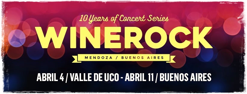 El «Winerock 2020» celebra su 10° Aniversario con doble edición en Mendoza y Buenos Aires