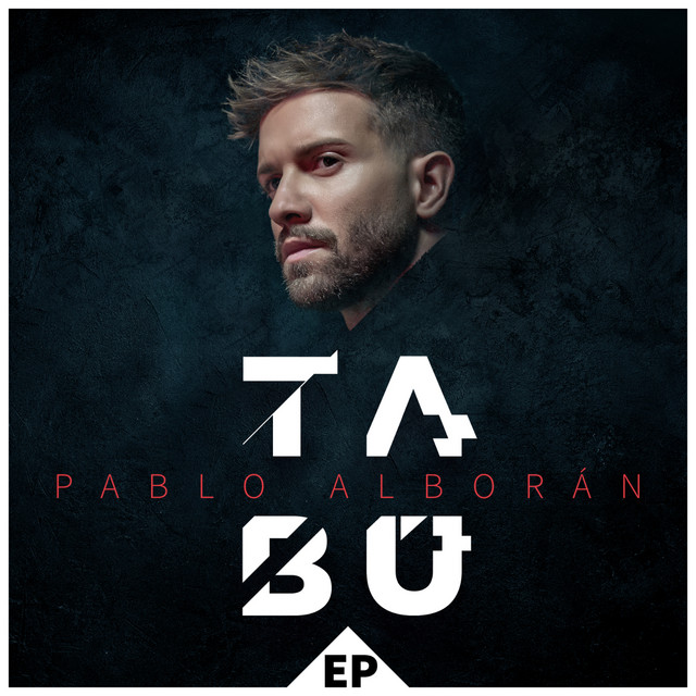 Pablo Alborán lanza «Tabú EP»