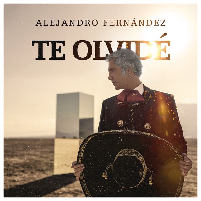 “Te Olvidé” lo nuevo de Alejandro Fernández