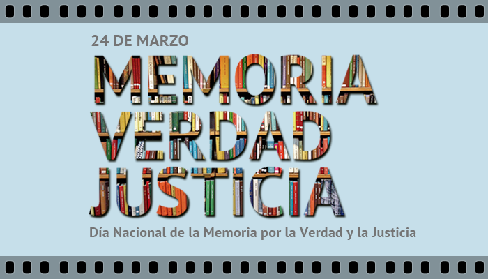 A 44 años del Golpe Militar conmemoramos el: «Día Nacional de la Memoria por la Verdad y la Justicia»