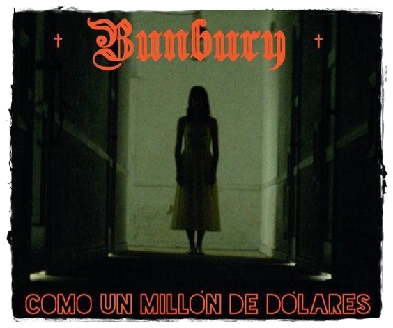 «Como Un Millón De Dólares» de Bunbury