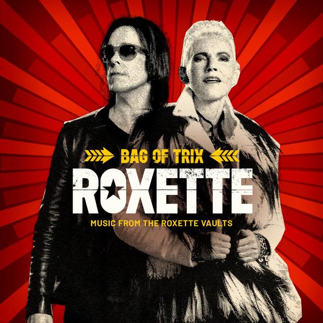 Roxette lanza su gran colección «Roxette – Bag Of Trix Music From The Roxette Vaults»