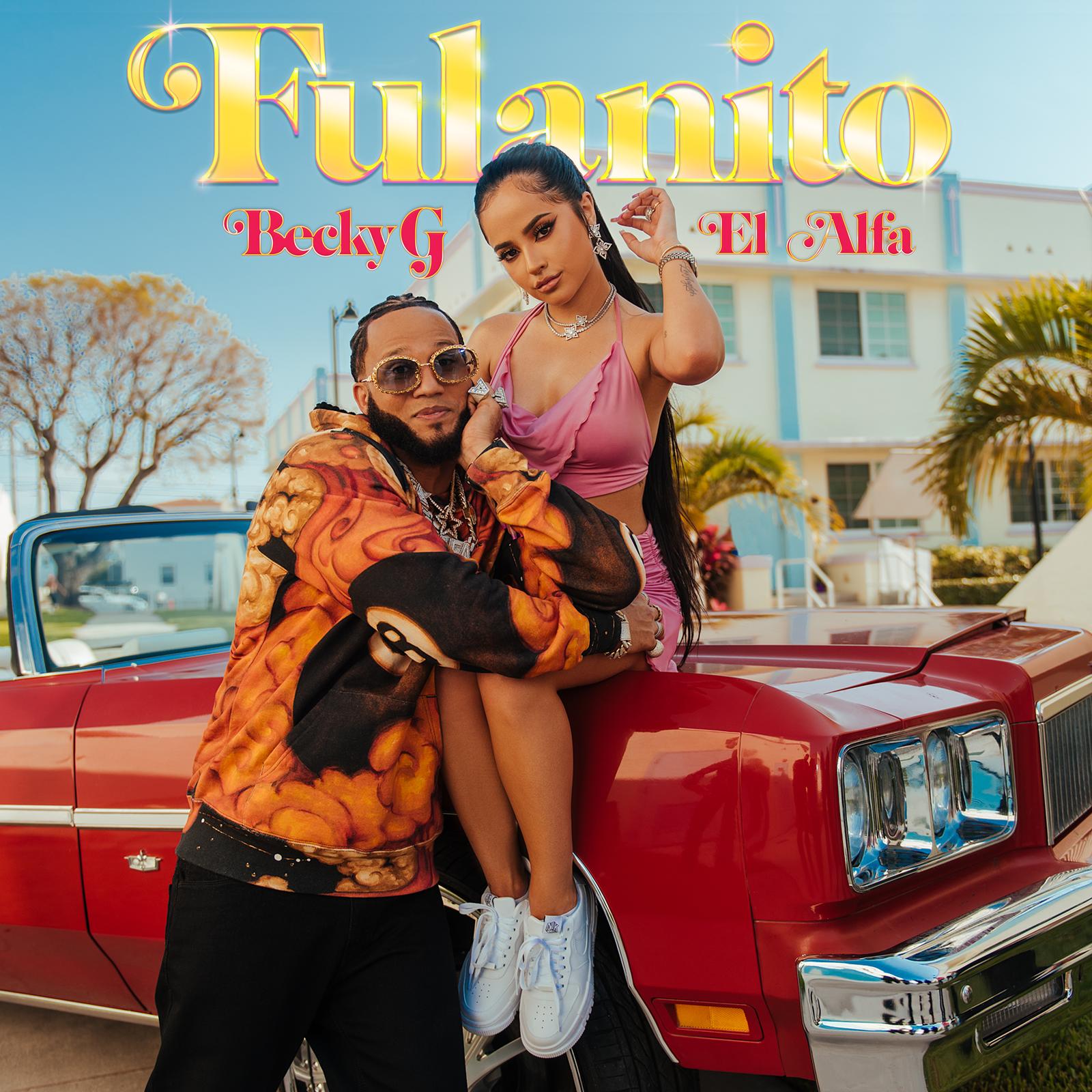 Becky G y El Alfa lanzan «Fulanito»