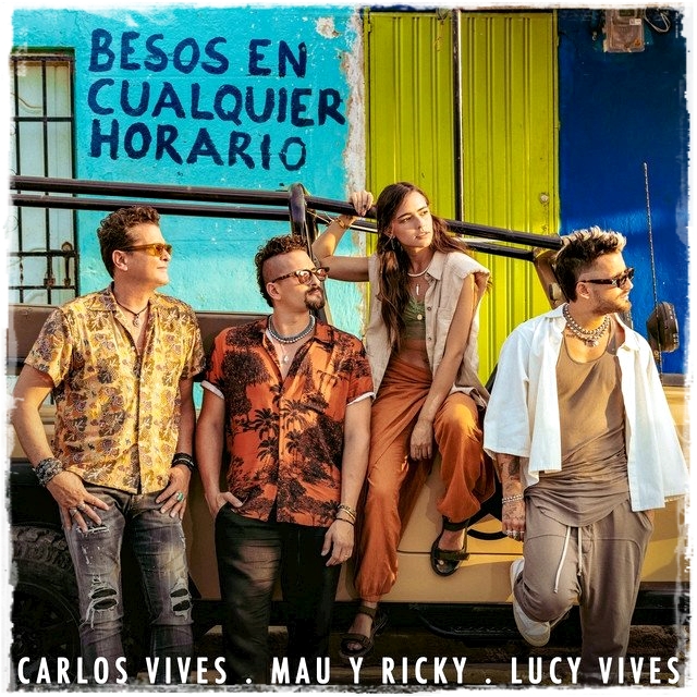 «Besos en cualquier horario», de Carlos Vives junto a Mau & Ricky y Lucy Vives