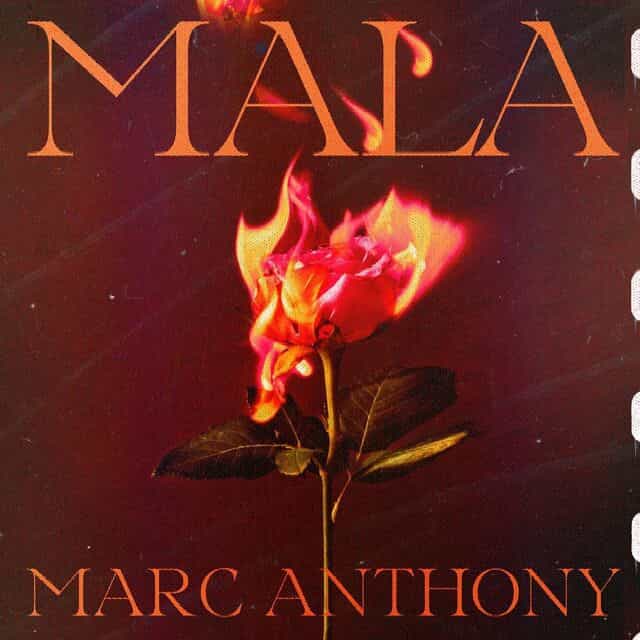 «Mala» lo nuevo de Marc Anthony
