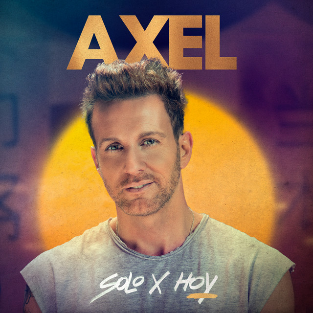 “Solo Por Hoy” lo nuevo de Axel