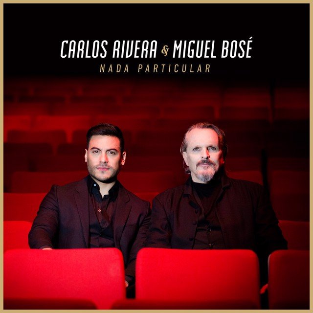 Carlos Rivera y Miguel Bosé sorprenden con «Nada Particular»