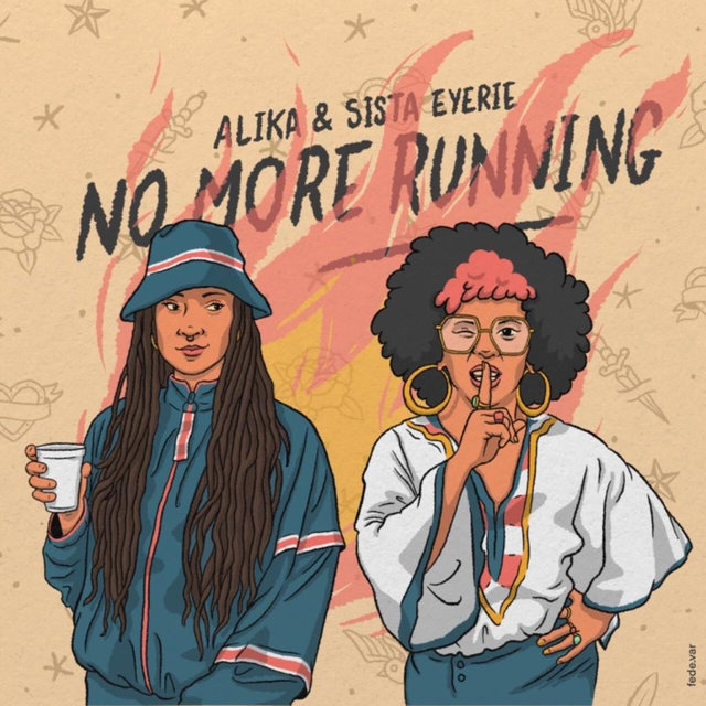 Alika y Sista Eyerie presentan «No More Running»