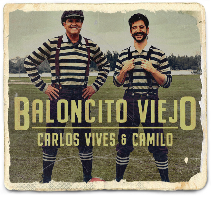 Carlos Vives y Camilo juntos en «Baloncito Viejo»