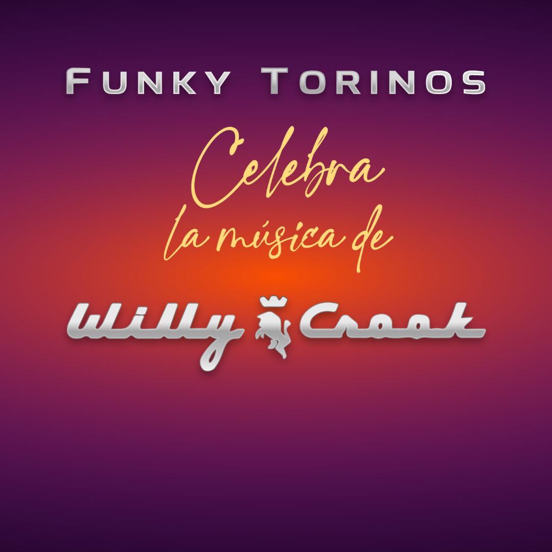 Funky Torinos celebra la música de Willy Crook