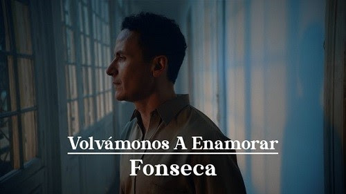 «Volvámonos a enamorar» con Fonseca