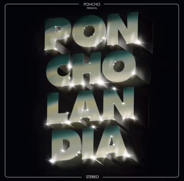 «Poncholandia» lo nuevo de Poncho