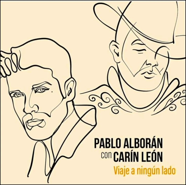 «Viaje A Ningún Lado» con Pablo Alborán y Carín León