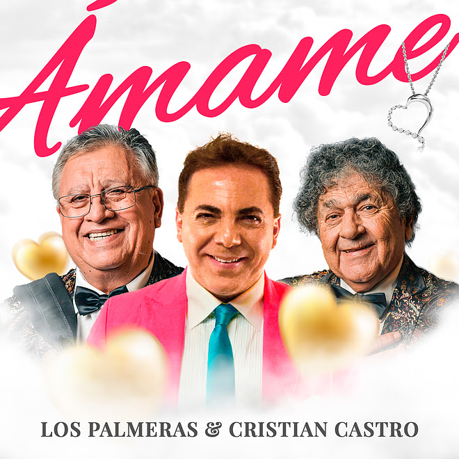 Los Palmeras estrenan «Ámame» junto a Cristian Castro
