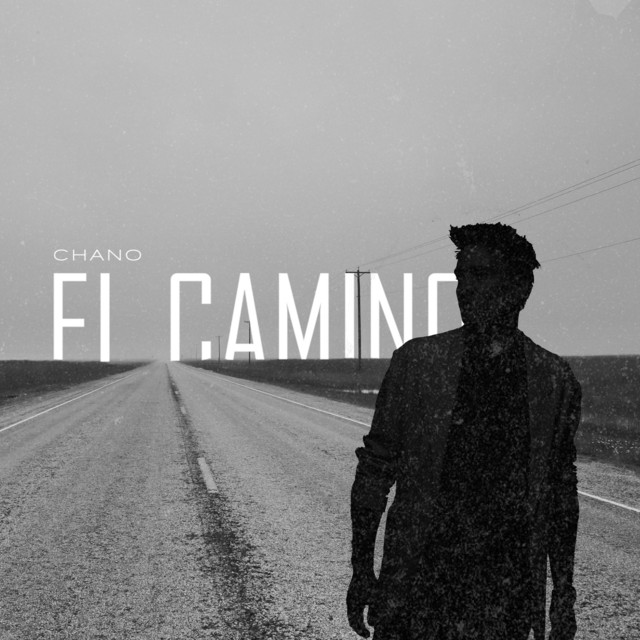 «El Camino» de Chano!