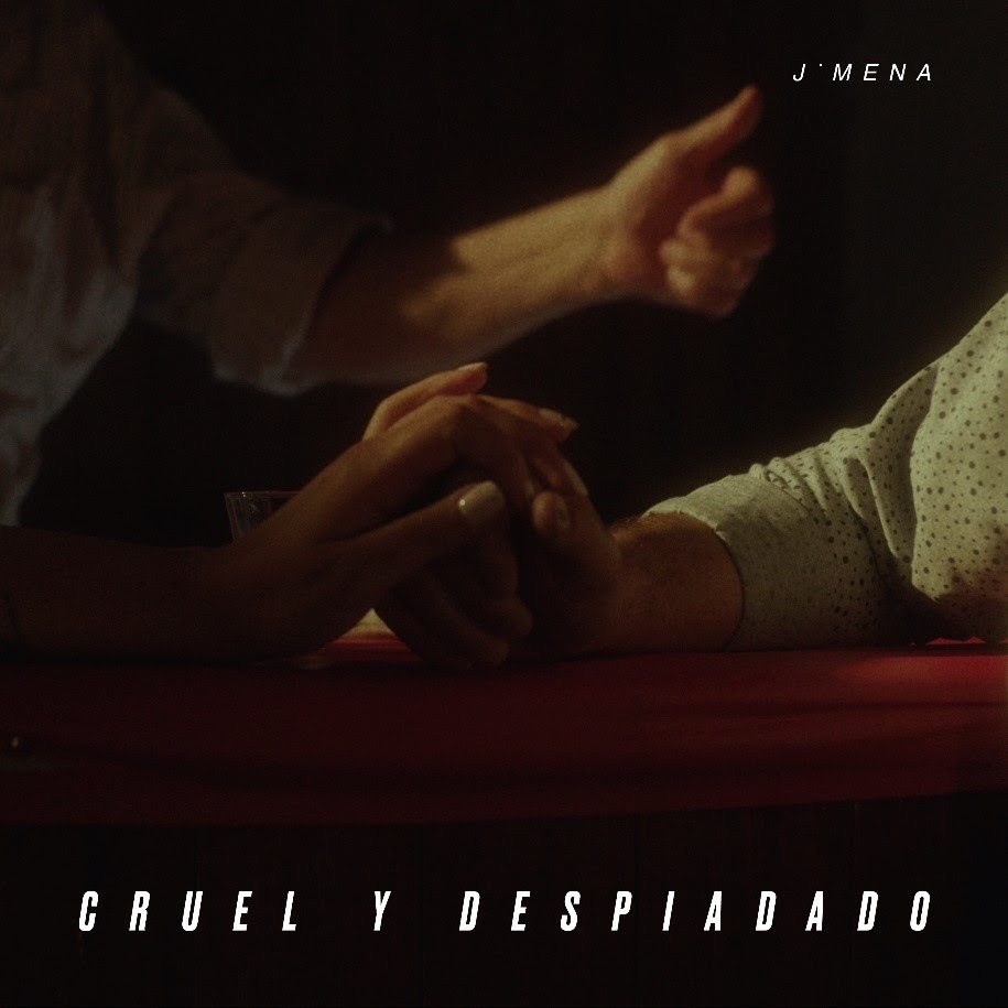 «Cruel y Despiadado» de J MENA