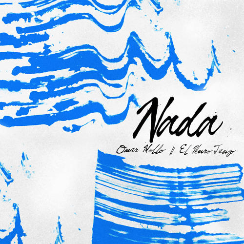 «Nada» lo nuevo de Omar Mollo
