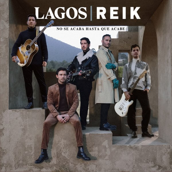 Lagos lanza «No se acaba hasta que acabe» junto a Reik