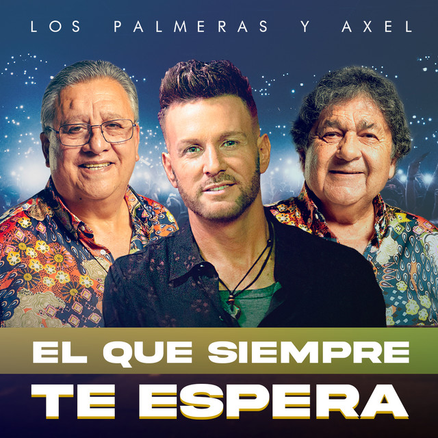 Los Palmeras anuncian su tercer Movistar Arena y lanzan nuevo sencillo con Axel