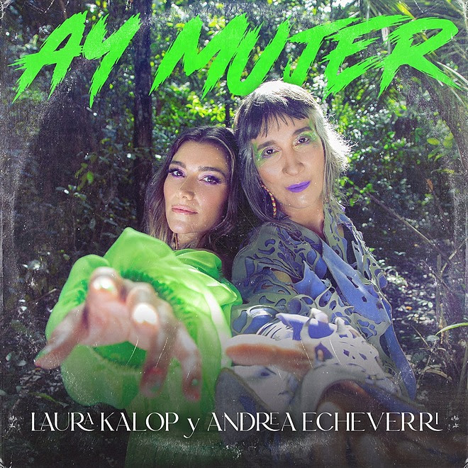 Laura Kalop y Andrea Echeverri unen sus voces en «Ay Mujer»